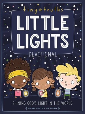 cover image of Tiny Truths Little Lights Devotional